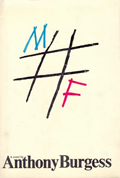 Anthony Burgess: 'MF'. Amerikanische Erstausgabe 1971 Anthony Burgess: MF